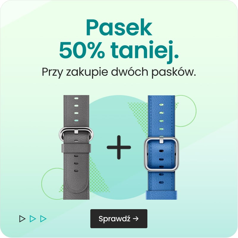 Pasek 50% taniej przy zakupie dwóch pasków