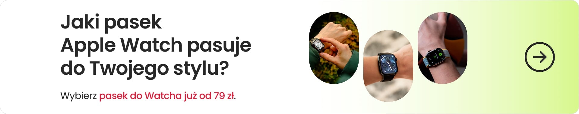 Jaki pasek Apple Watch pasuje do Twojego stylu?