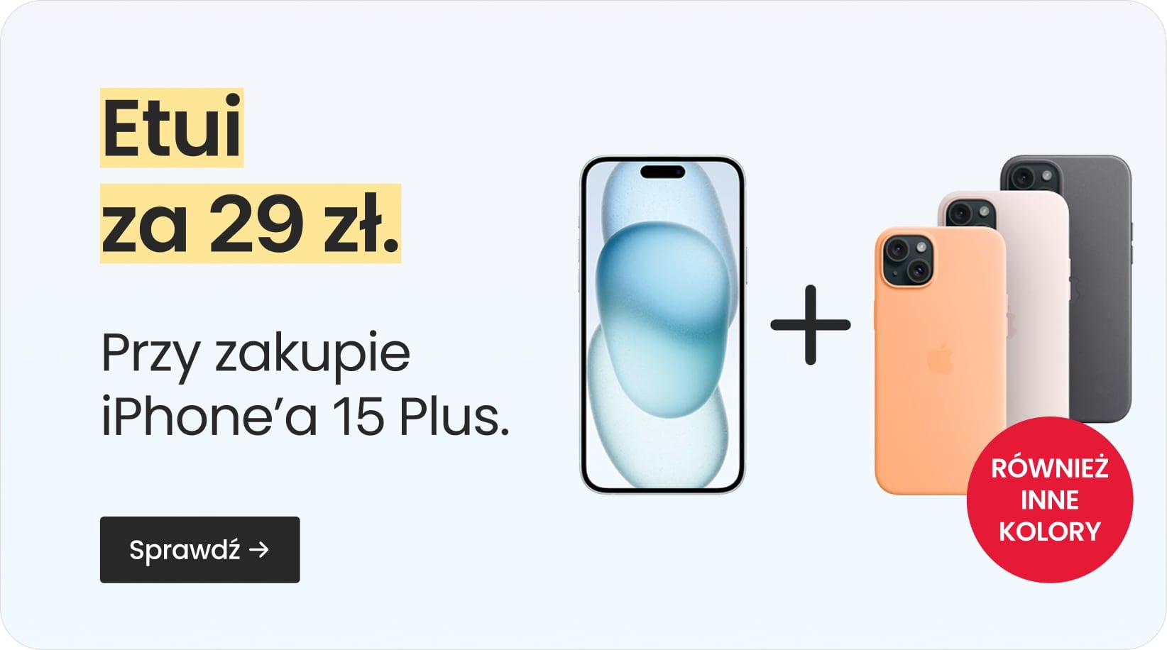 Etui za 29 zł przy zakupie iPhone'a 15 Plus