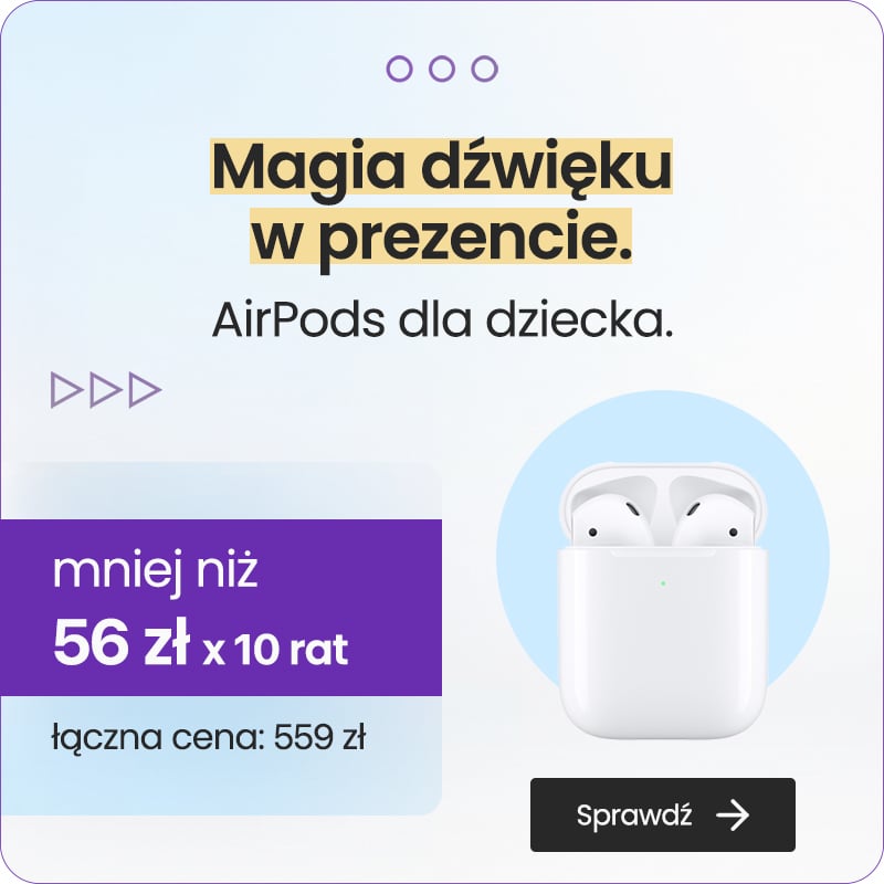 AirPods dla dziecka.