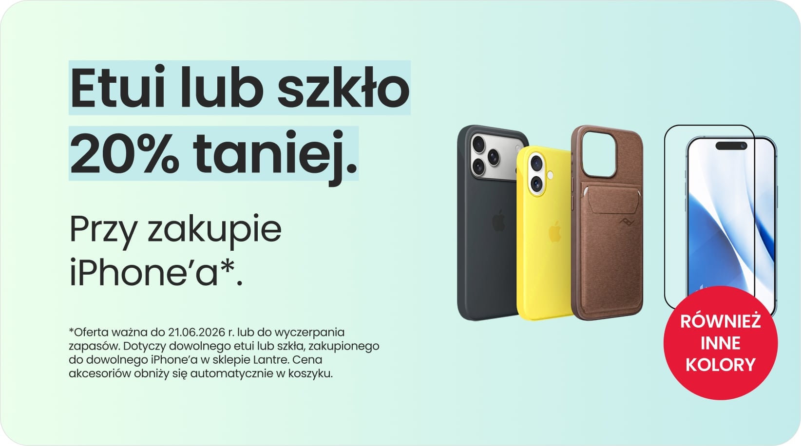 Etui lub szkło 20% taniej przy zakupie iPhone'a