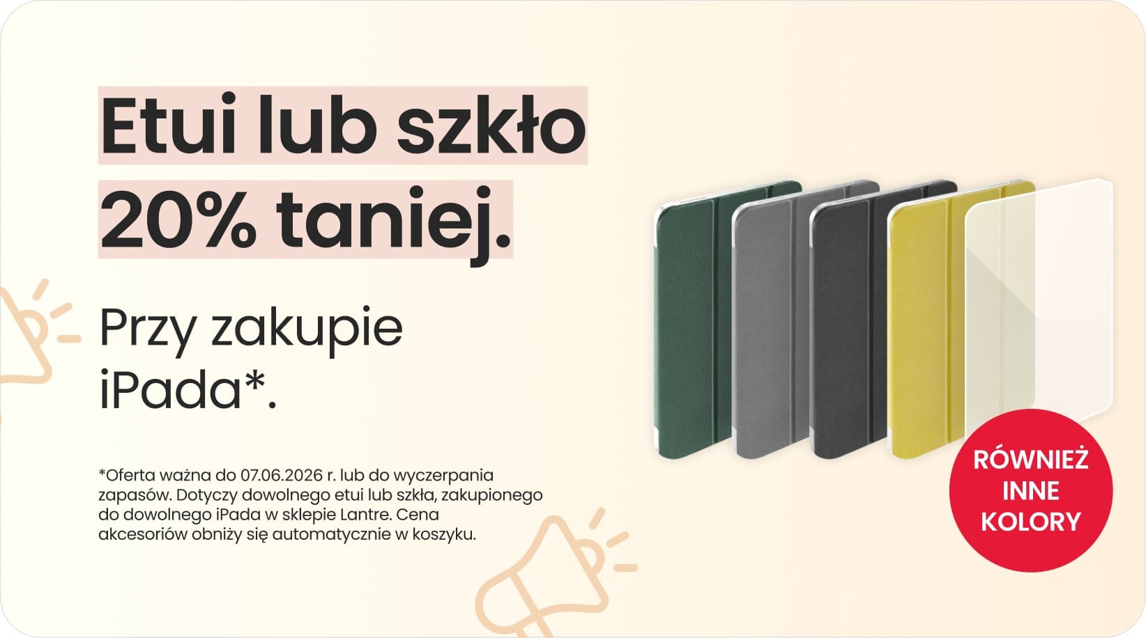 Etui lub szkło 20% taniej przy zakupie iPada