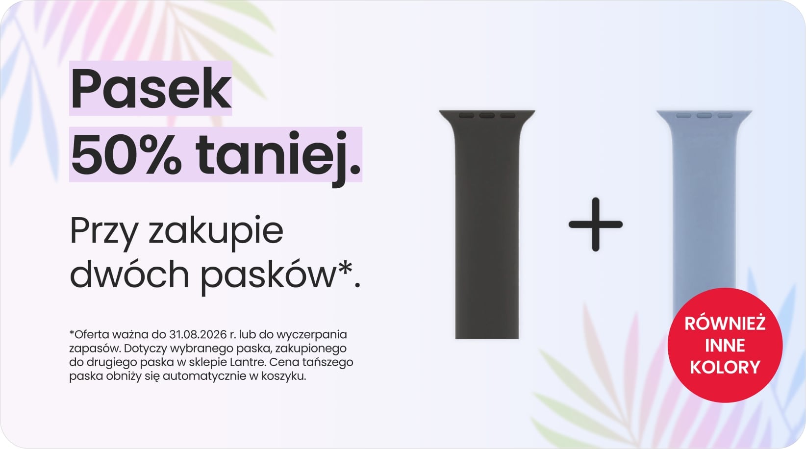 Pasek 50% taniej przy zakupie dwóch pasków Pasek 50% taniej przy zakupie dwóch pasków