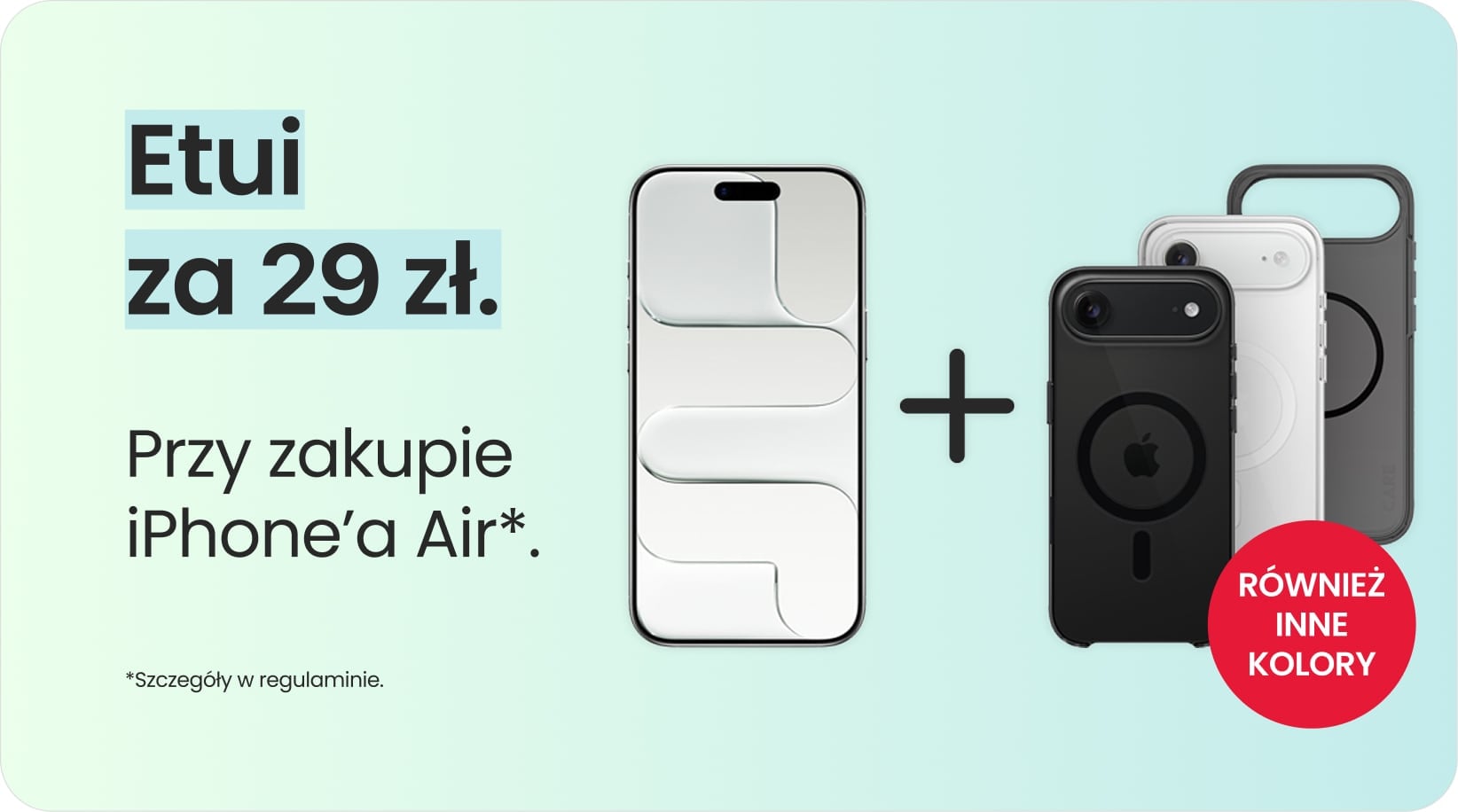 Etui za 29 zł przy zakupie iPhone'a Air Etui za 29 zł przy zakupie iPhone'a Air