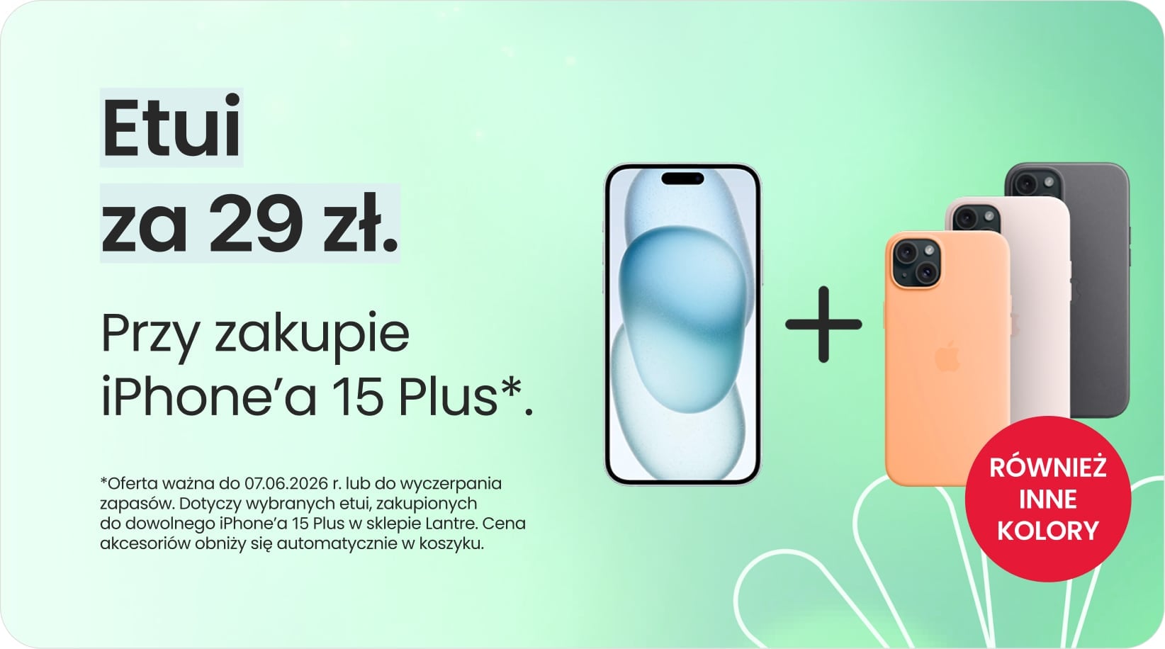 Etui za 29 zł przy zakupie iPhone'a 15 Plus