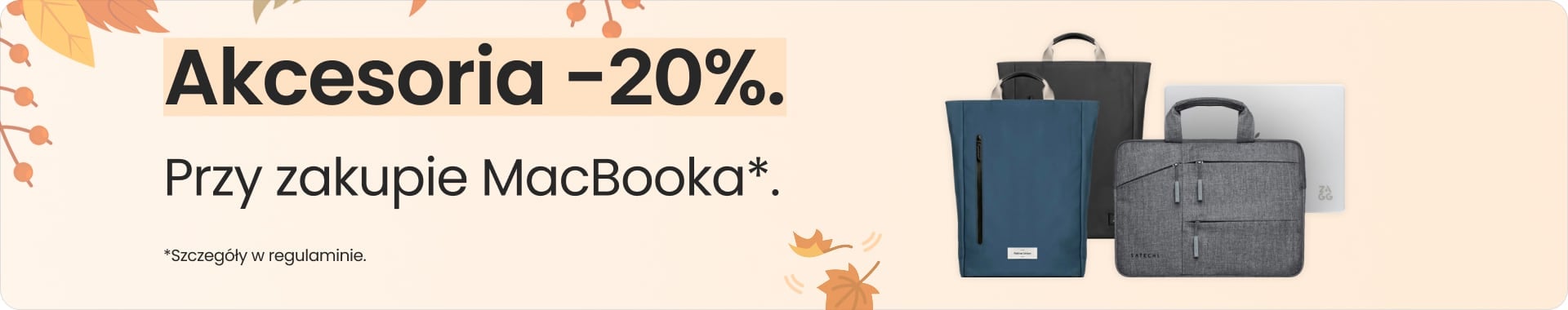 Akcesoria 20% taniej przy zakupie MacBooka Akcesoria 20% taniej przy zakupie MacBooka