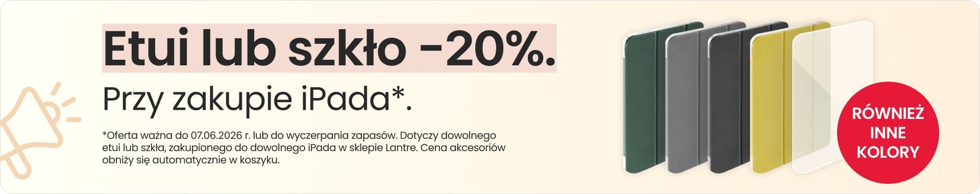 Etui lub szkło 20% taniej przy zakupie iPada