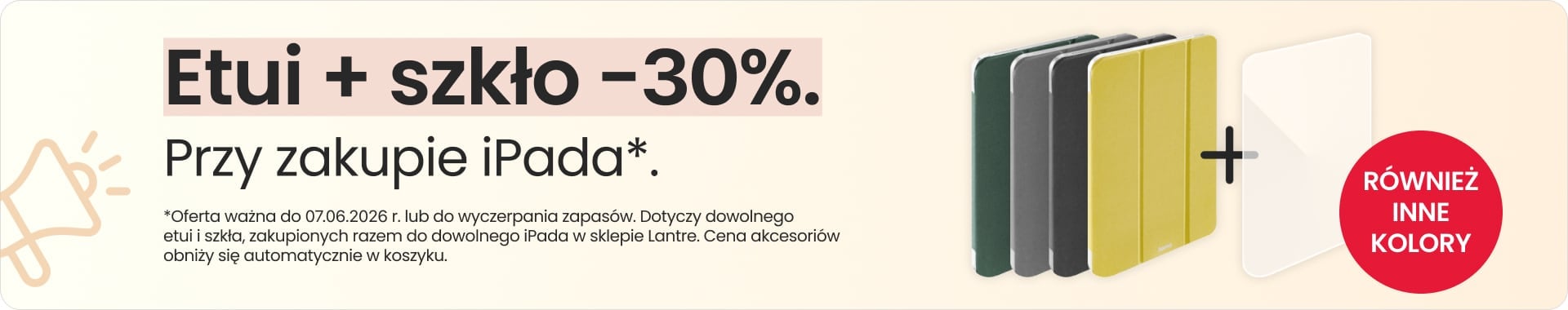 Etui + szkło 30% taniej przy zakupie iPada