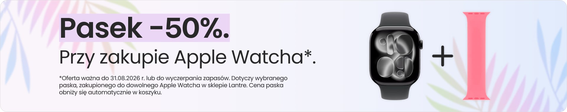 Pasek 50% taniej przy zakupie Apple Watcha Pasek 50% taniej przy zakupie Apple Watcha