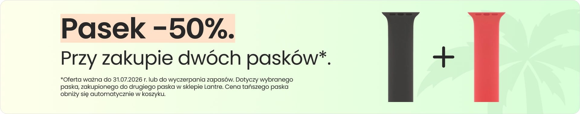 Pasek 50% taniej przy zakupie dwóch pasków Pasek 50% taniej przy zakupie dwóch pasków