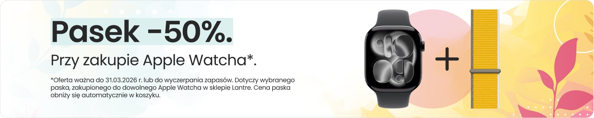 Pasek 50% taniej przy zakupie Apple Watcha Pasek 50% taniej przy zakupie Apple Watcha