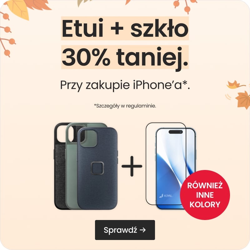 Etui + szkło 30% taniej przy zakupie iPhone'a Etui + szkło 30% taniej przy zakupie iPhone'a