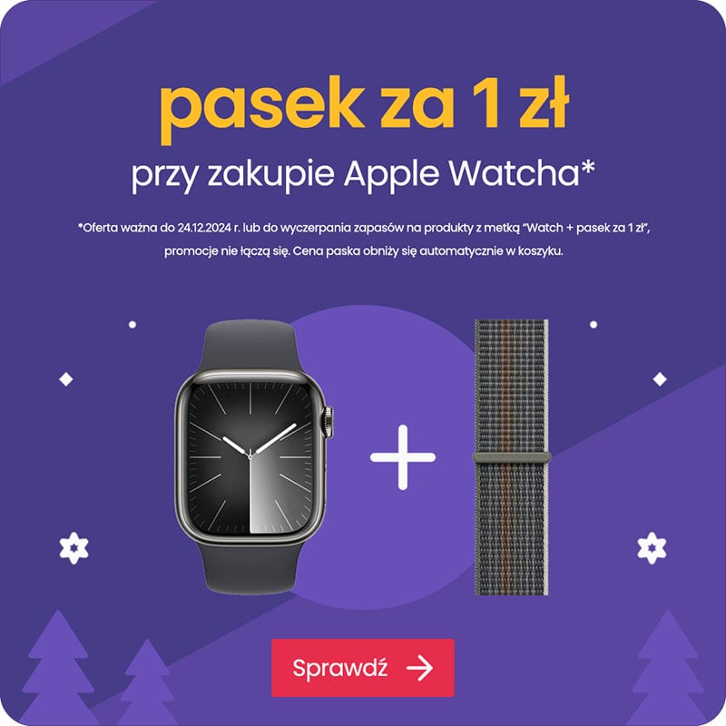 pasek za 1 zł przy zakupie Apple Watcha