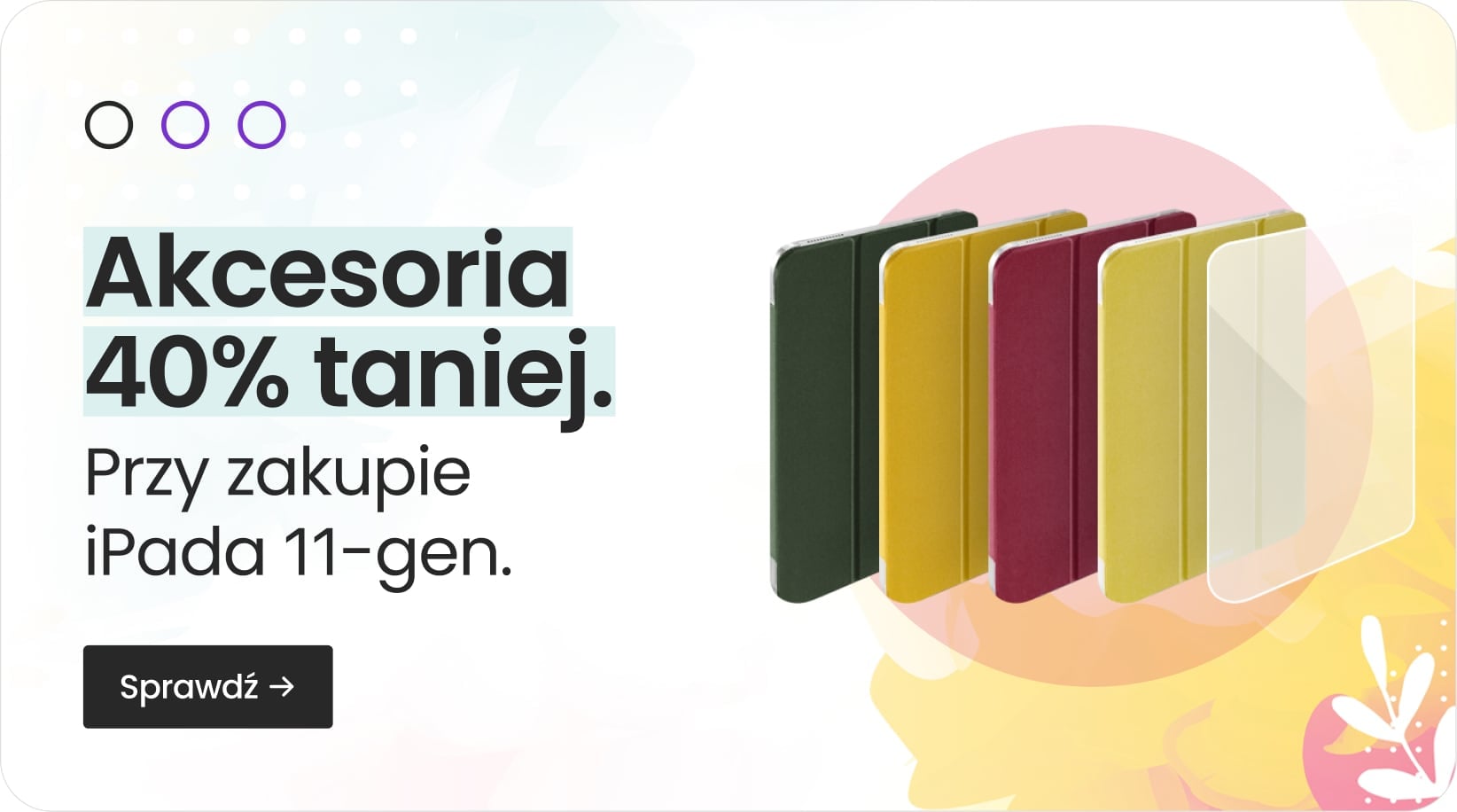 Akcesoria 40% taniej przy zakupie iPada 11-gen.