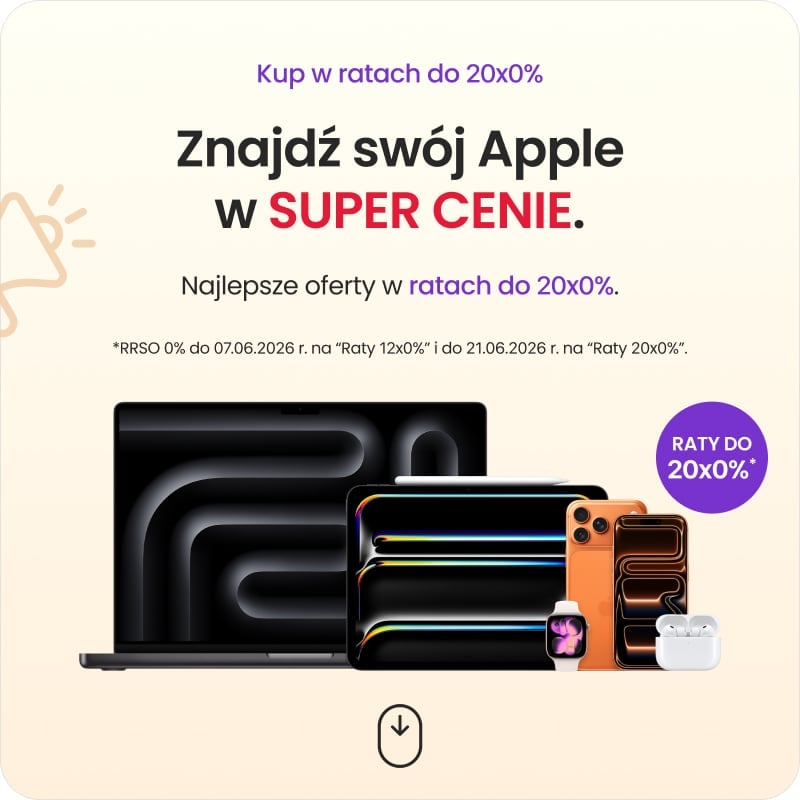 Znajdź sw&oacute;j Apple w SUPER CENIE &ndash; najlepsze oferty w ratach do 20x0%